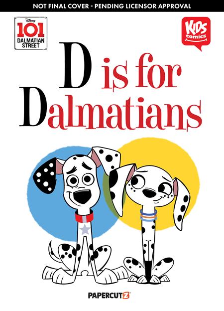 DISNEY 101 DALMATIAN TP STREET D IS FOR DALMATIAN  TP 10/9/24