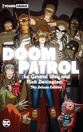 Doom Patrol by Gerard Way and Nick Derington The Deluxe Edition HC 2023