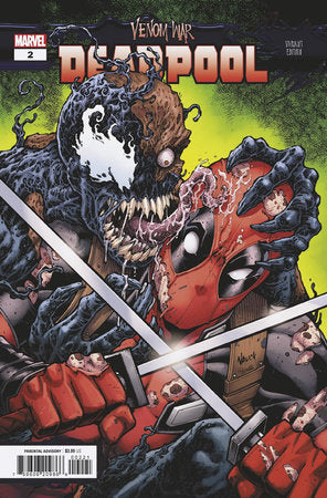 VENOM WAR: DEADPOOL #2 TODD NAUCK VARIANT [VW]  10/16/24