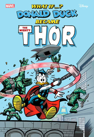 MARVEL & DISNEY: WHAT IF...? DONALD DUCK BECAME THOR #1  9/4/24