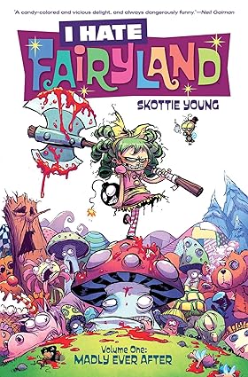 I Hate Fairyland Volume 1: Madly Ever After  TP