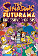 Simpsons Futurama Crossover Crisis Slipcase HC