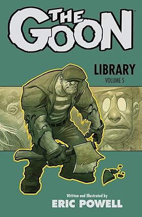 The Goon Library Volume 5 HC – June 20, 2017  (RARE/OOP)