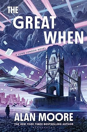 The Great When: A Long London Novel  HC