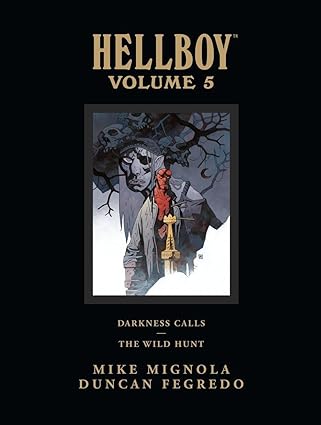 Hellboy Library Edition, Volume 5: Darkness Calls and The Wild Hunt HC– Illustrated, July 10, 2012