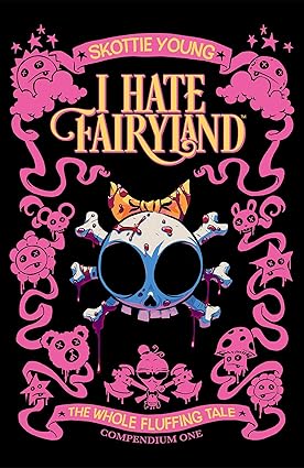 I Hate Fairyland Compendium One: The Whole Fluffing  TP