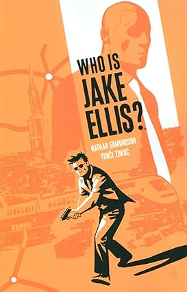 Who Is Jake Ellis? Volume 1 2011  TP