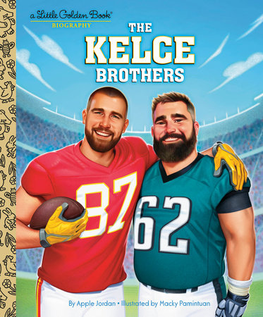 The Kelce Brothers: A Little Golden Book Biography 10/15/24