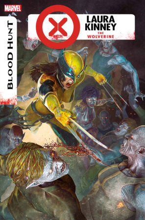 X-MEN: BLOOD HUNT - LAURA KINNEY THE WOLVERINE #1 [BH] 7/17/24