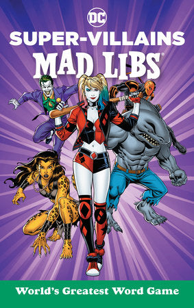 DC Super-Villains Mad Libs 2/27/24