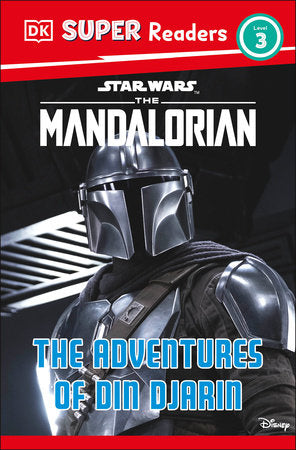 DK Super Readers Level 3 Star Wars The Mandalorian The Adventures of Din Djarin 1/9/24