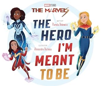 The Marvels: The Hero I'm Meant to Be 09/26/23