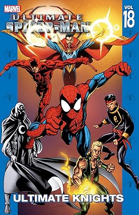 Ultimate Spider-Man: Ultimate Knights Vol. 18 TP