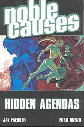 Noble Causes Vol. 6: Hidden Agendas TP 2006