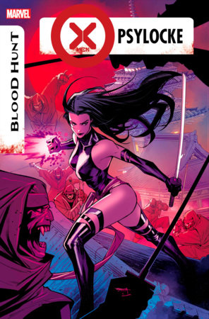 X-MEN: BLOOD HUNT - PSYLOCKE #1 [BH]  7/3/24