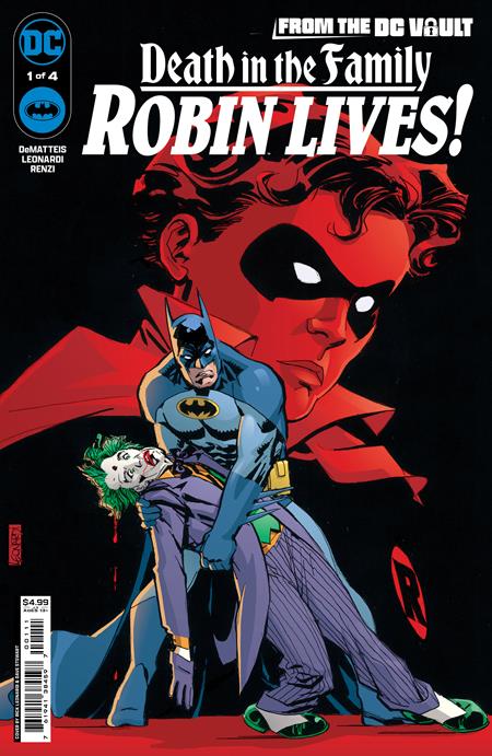 FROM THE DC VAULT DEATH IN THE FAMILY ROBIN LIVES #1 CVR A RICK LEONARDI 7/10/24