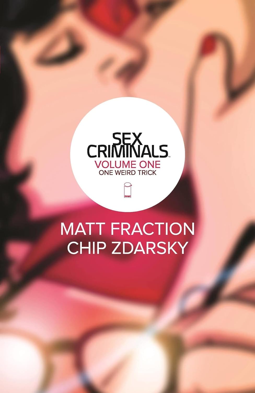 Sex Criminals Vol. 1: One Weird Trick TP 2014