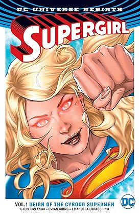 Supergirl Vol. 1 Reign of Cyborg Supermen (Rebirth) TP