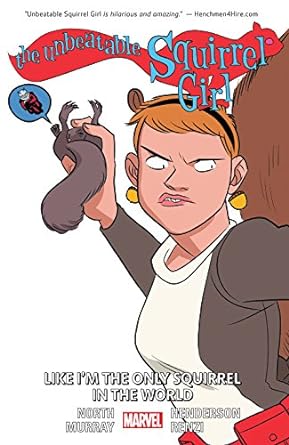 Unbeatable Squirrel Girl: Like I'm the Only Squirrel In World  Vol 5 TP