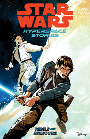 Star Wars: Hyperspace Stories Volume 1--Rebels and Resistance 2023