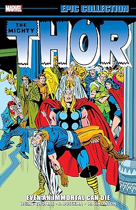 Thor Epic Collection: Even An Immortal Can Die (Thor (1966-1996)  TP