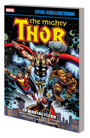 THOR EPIC COLLECTION: IN MORTAL FLESH [NEW PRINTING] 2023