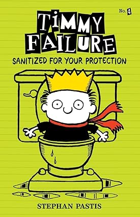 Timmy Failure: Sanitized for Your Protection   HC