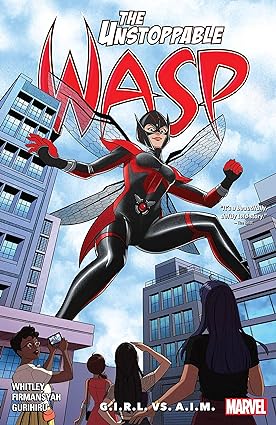 The Unstoppable Wasp: Unlimited Vol. 2: G.I.R.L. vs. A.I.M.