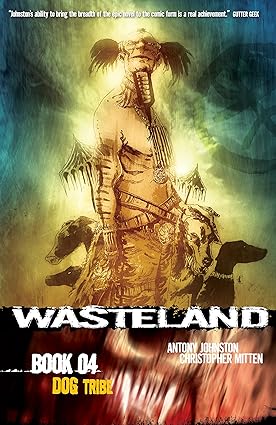 Wasteland Vol. 4: Dog Tribe  TP