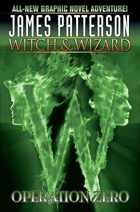 Witch & Wizard, Vol. 2: Operation Zero  2011  HC