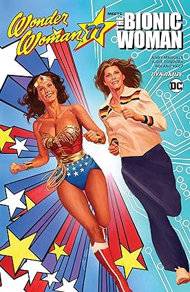 Wonder Woman 77 Meets the Bionic Woman  TP 2017